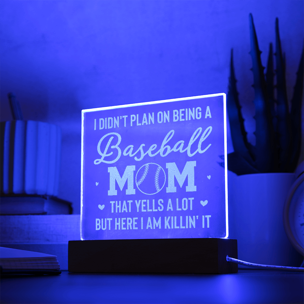 I Don't Plan On Being A Baseball Mom Engraved Acrylic Square Plaque - Gift for Mom