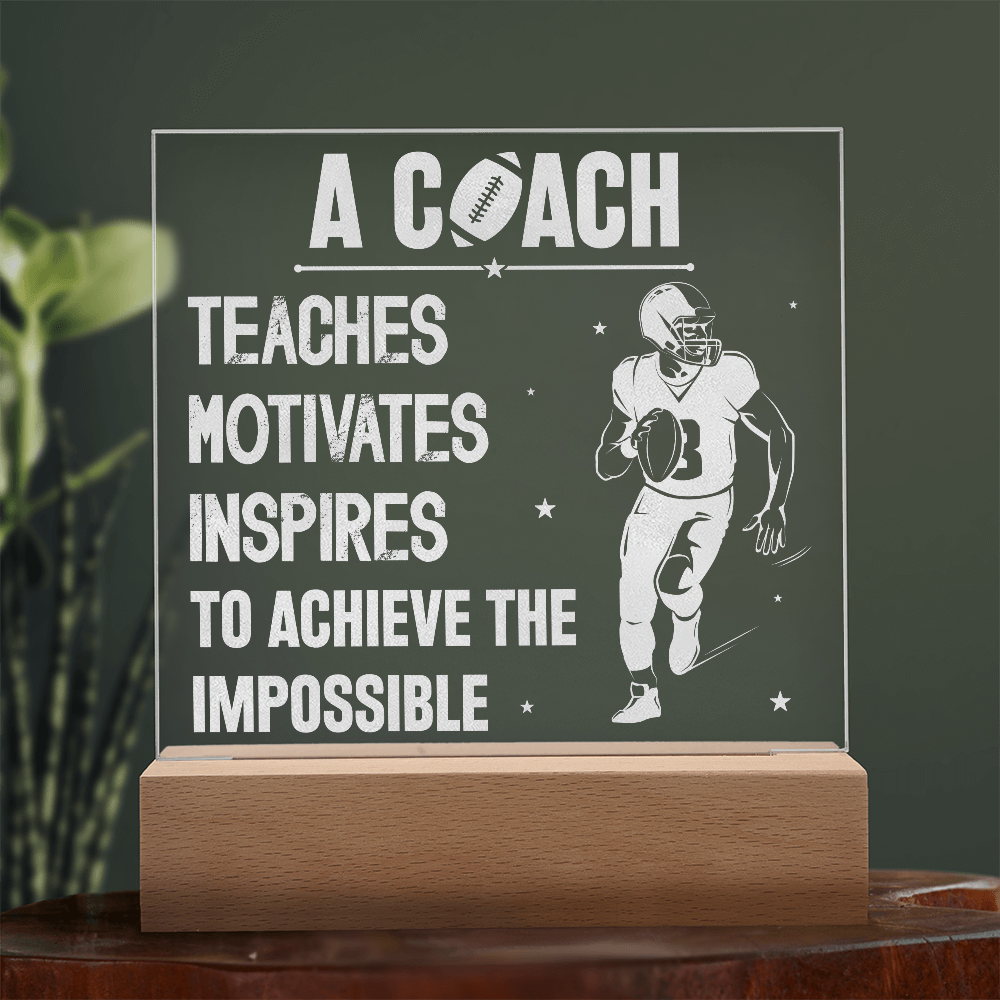 A Coach Teaches Motivates Inspires To Achieve Engraved Acrylic Square Plaque - Gift for Coach