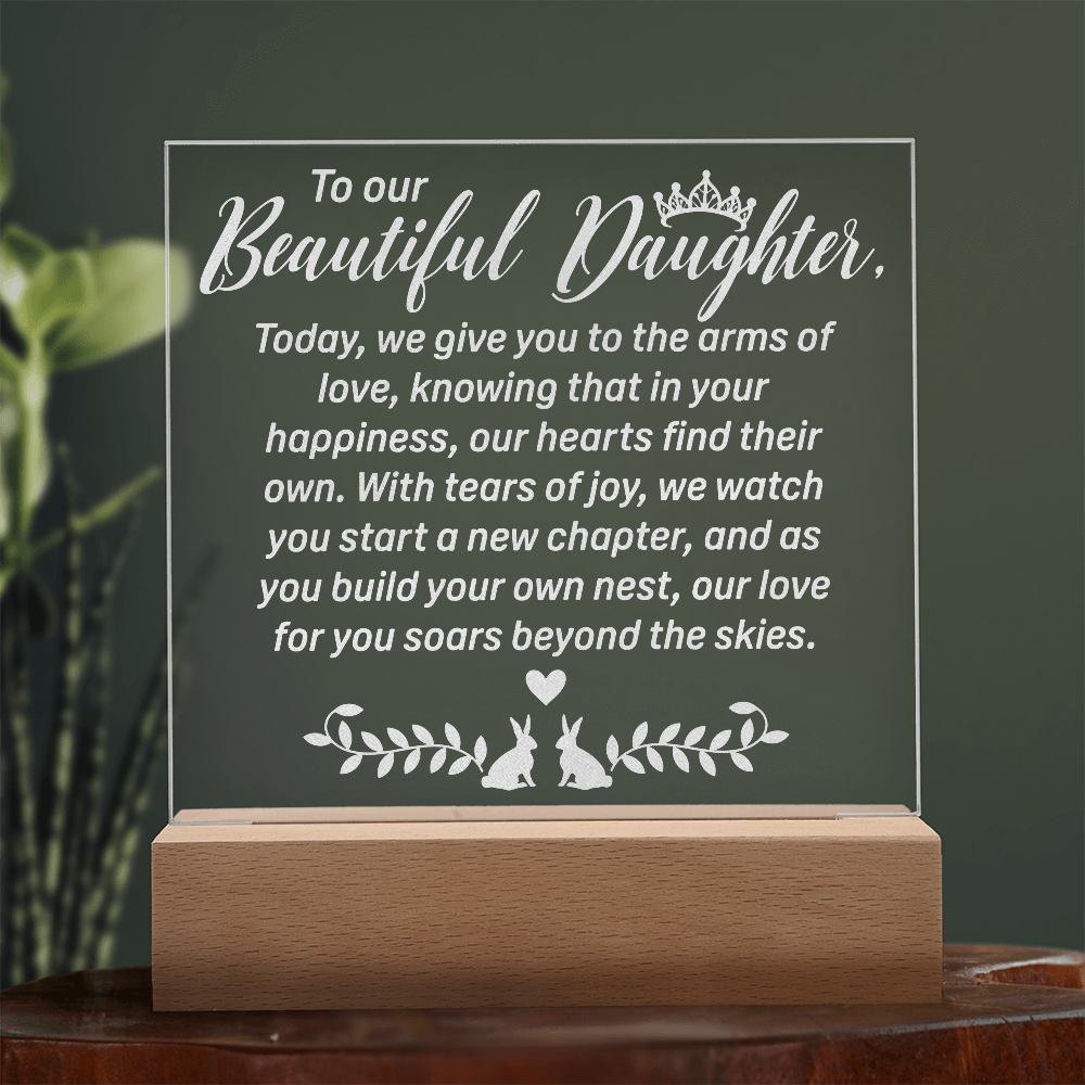 To Our Beautiful Daughter Engraved Acrylic Square Plaque - Gift for Daughter