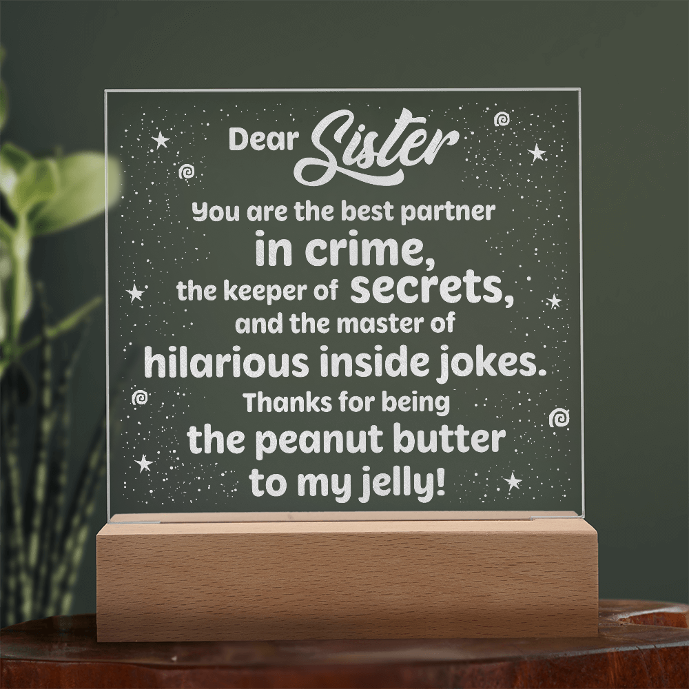 Sister The Best Partner In Crime Engraved Acrylic Square Plaque - Gift for Sister