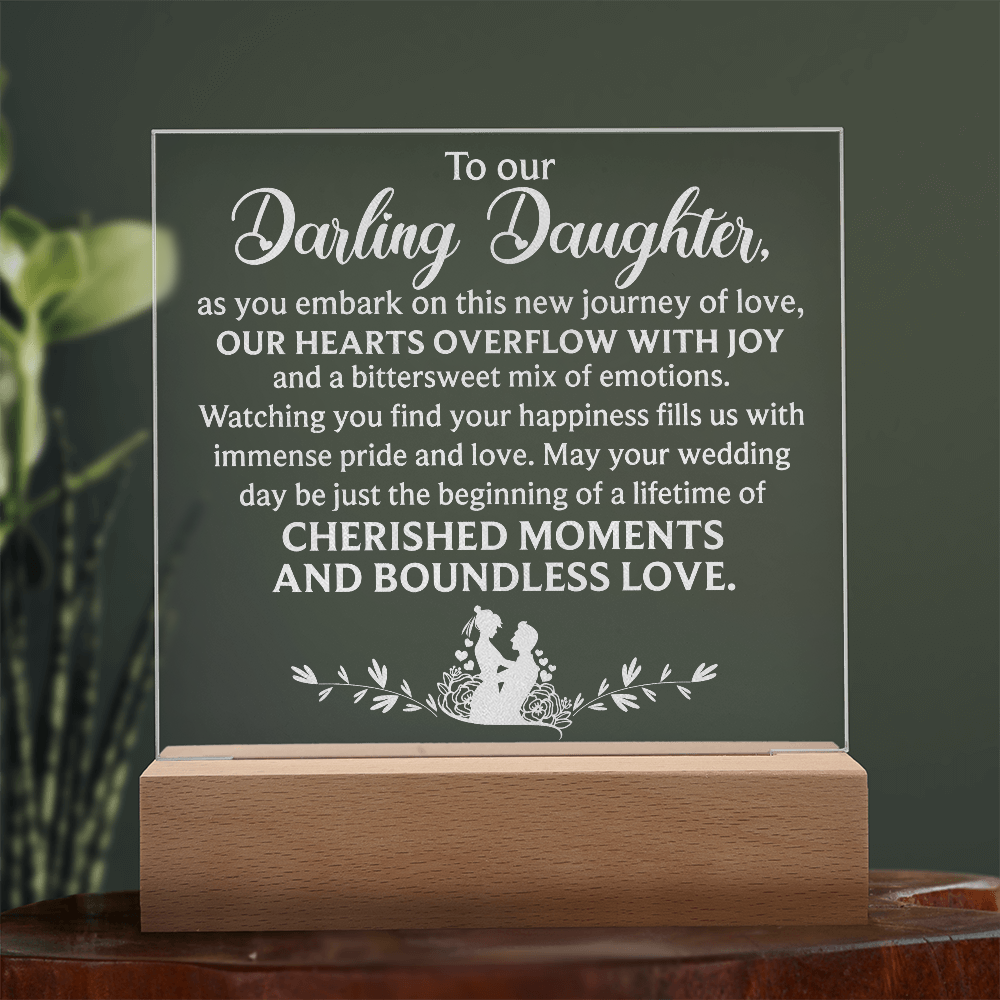 To Our Darling Daughter Engraved Acrylic Square Plaque - Gift for Daughter