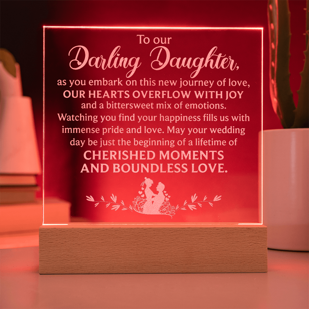 To Our Darling Daughter Engraved Acrylic Square Plaque - Gift for Daughter