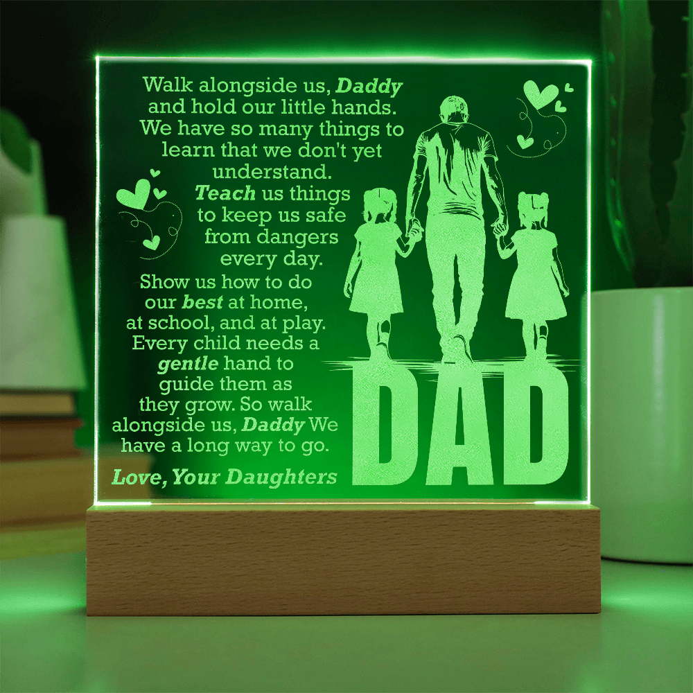 To Our Dad, Walk Alongside Us — Engraved Acrylic Square Plaque