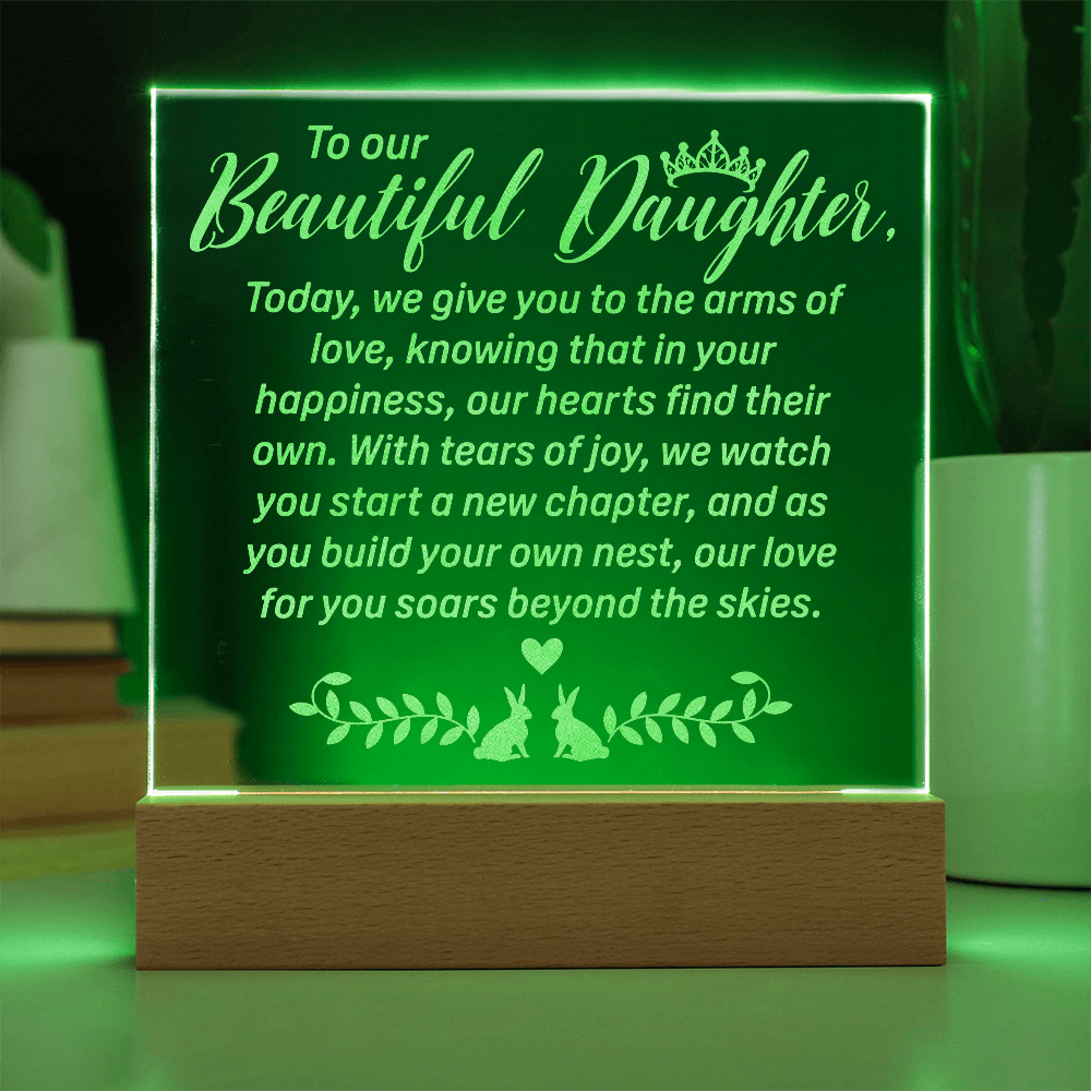 To Our Beautiful Daughter Engraved Acrylic Square Plaque - Gift for Daughter