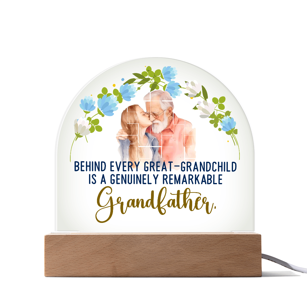 Behind Every Great-Grandchild Acrylic Dome Plaque - Father's Day Gift for Grandpa