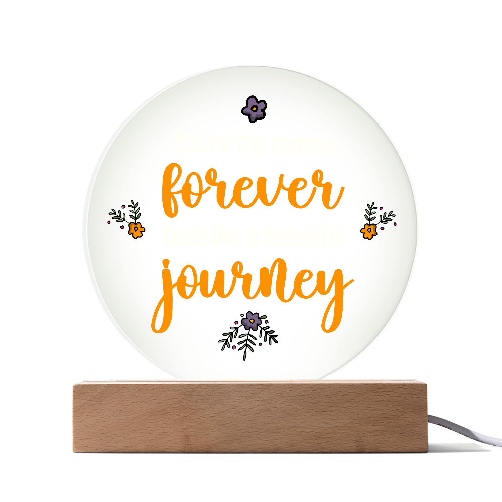 Forever Feels Like A Beautiful Journey Acrylic Circle Plaque - Anniversary Gift for Wife
