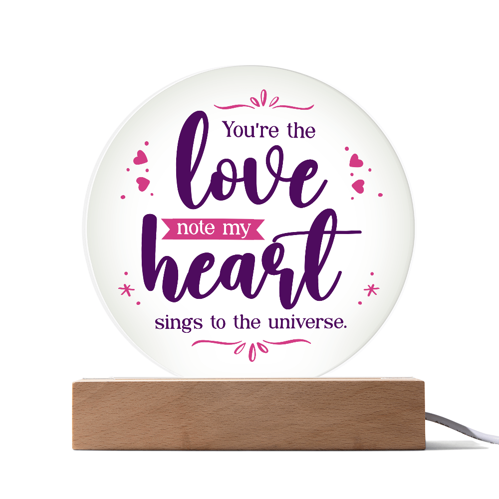 You're The Love Note My Heart Sings Acrylic Circle Plaque - Anniversary Gift for Wife