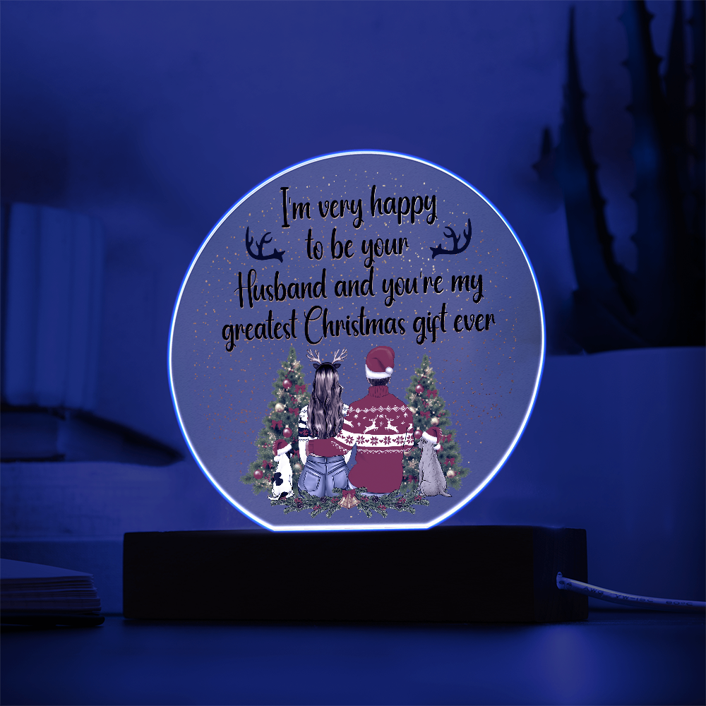 I'm Very Happy To Be Your Husband Acrylic Circle Plaque - Christmas Gift for Husband