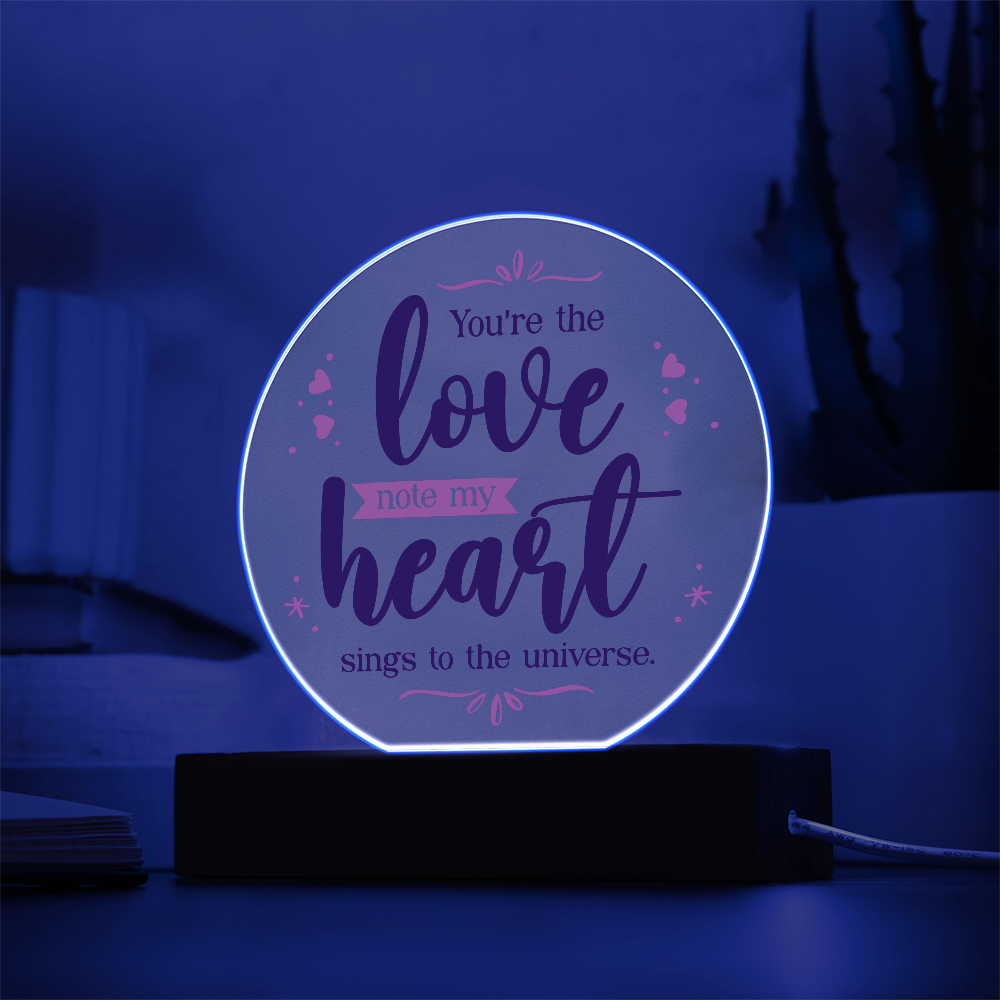 You're The Love Note My Heart Sings Acrylic Circle Plaque - Anniversary Gift for Wife