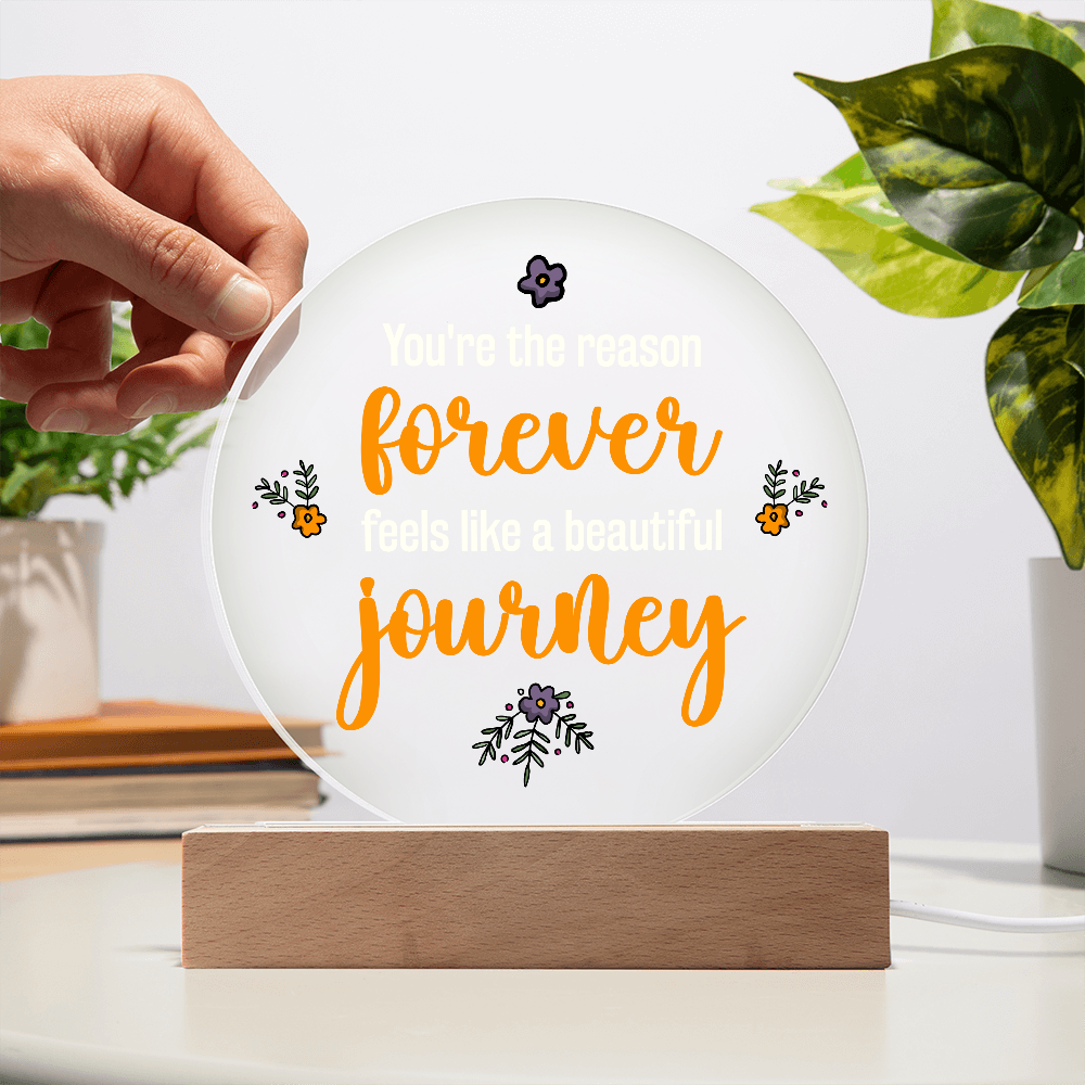 Forever Feels Like A Beautiful Journey Acrylic Circle Plaque - Anniversary Gift for Wife