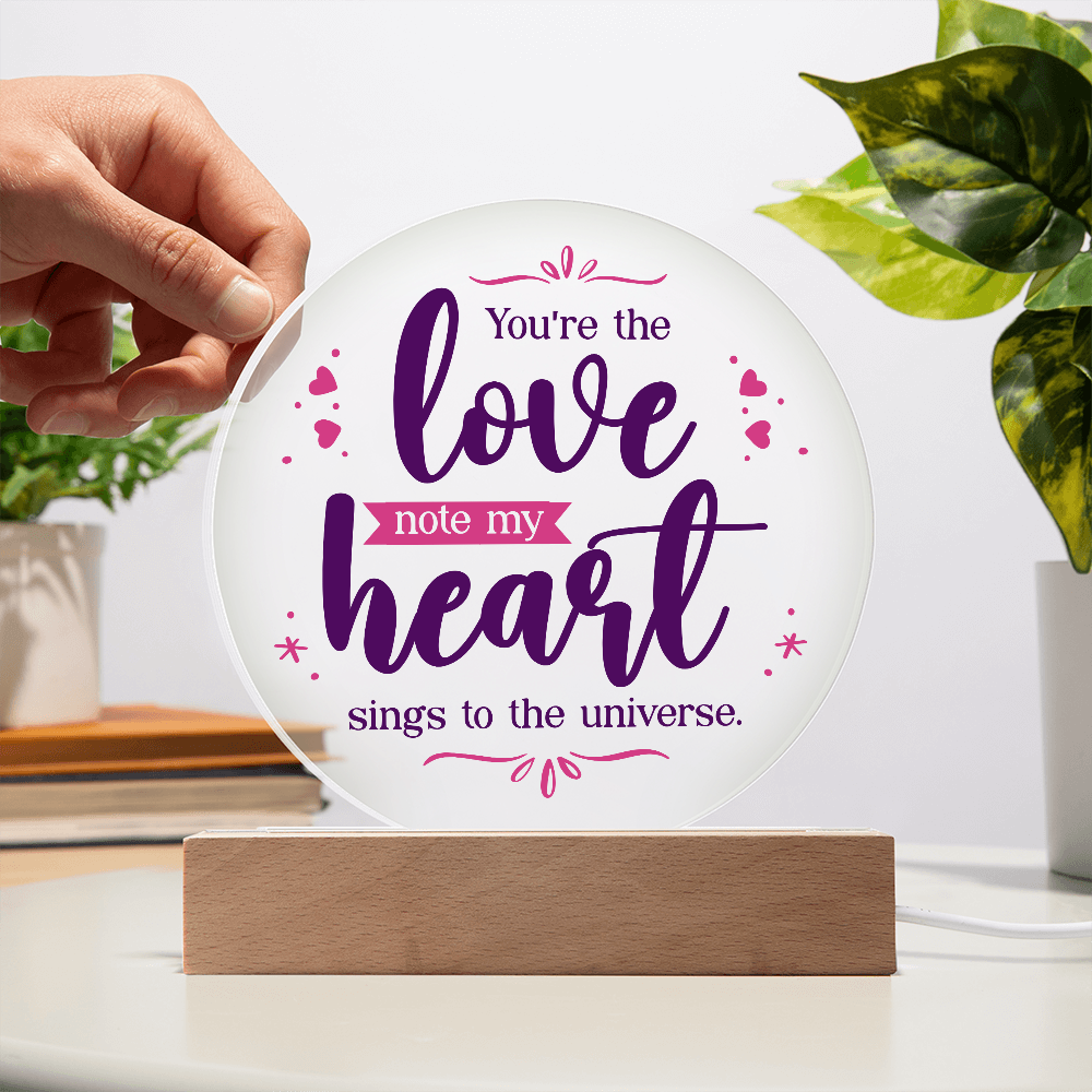 You're The Love Note My Heart Sings Acrylic Circle Plaque - Anniversary Gift for Wife