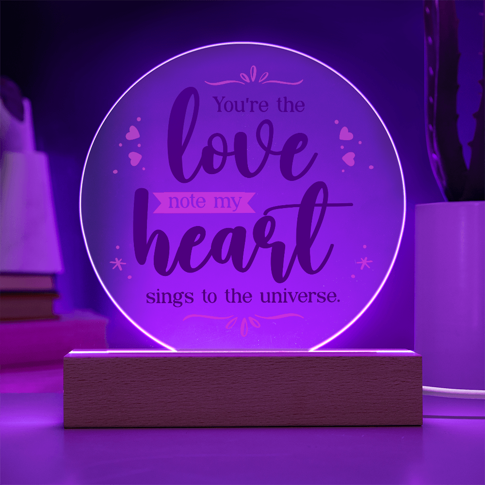 You're The Love Note My Heart Sings Acrylic Circle Plaque - Anniversary Gift for Wife