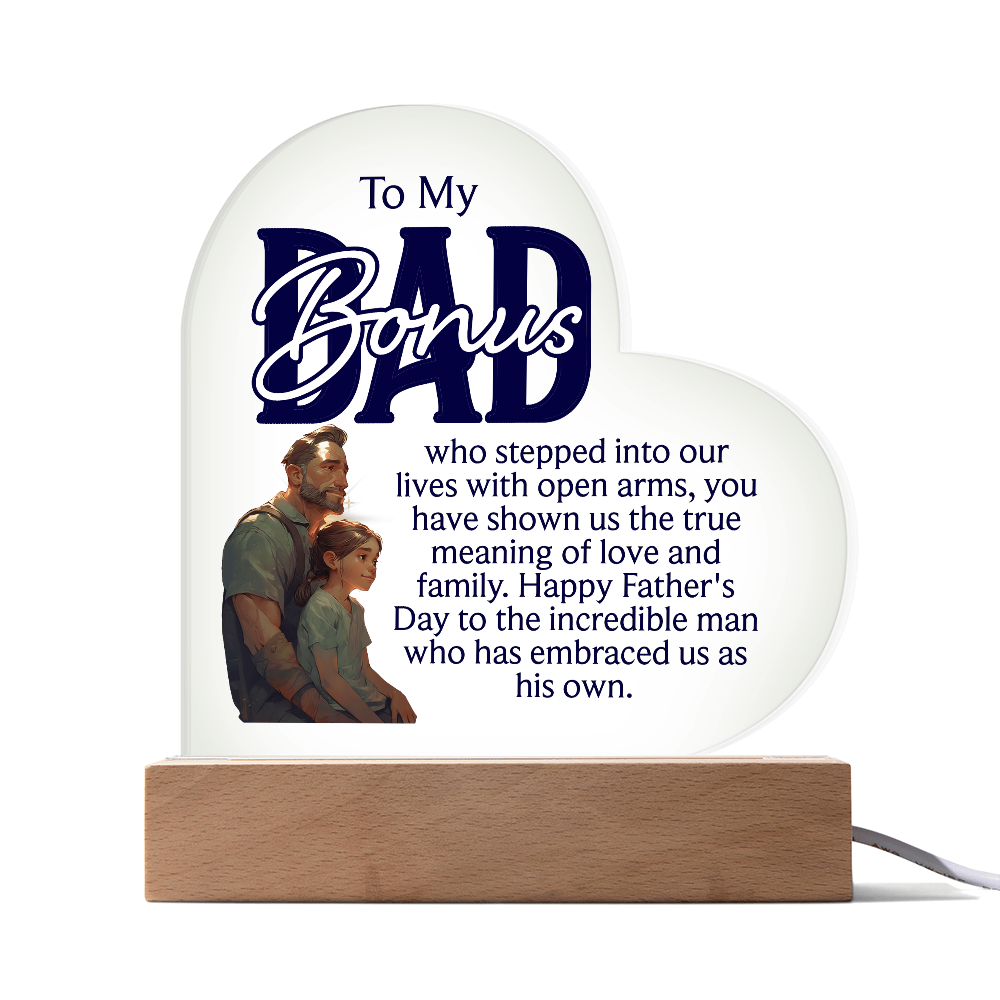 To A Bonus Dad Acrylic Heart Plaque - Father's Day Gift for Dad