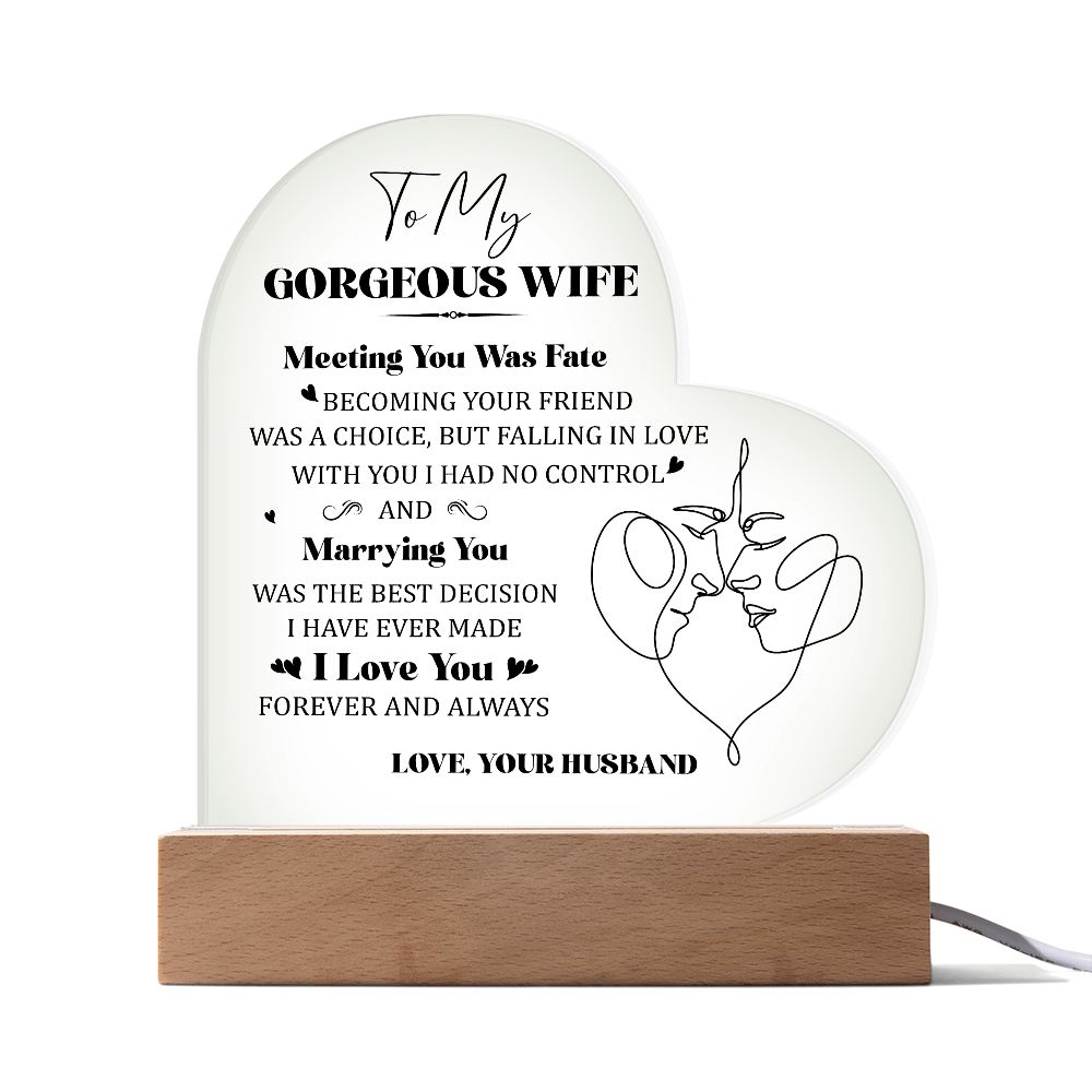 To My Gorgeous Wife Acrylic Heart Plaque - Anniversary Gift for Wife