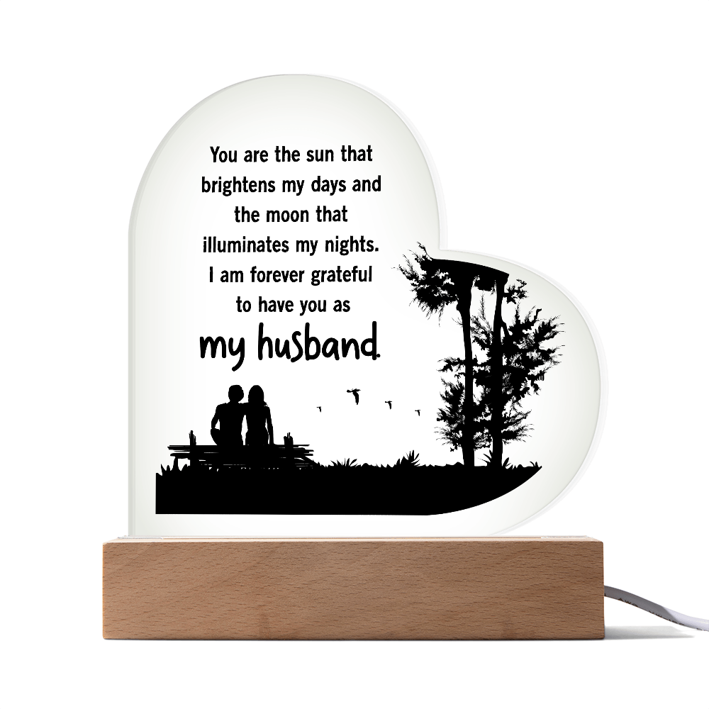 You Are The Sun That Brightens My Days Acrylic Heart Plaque - Gift for Husband