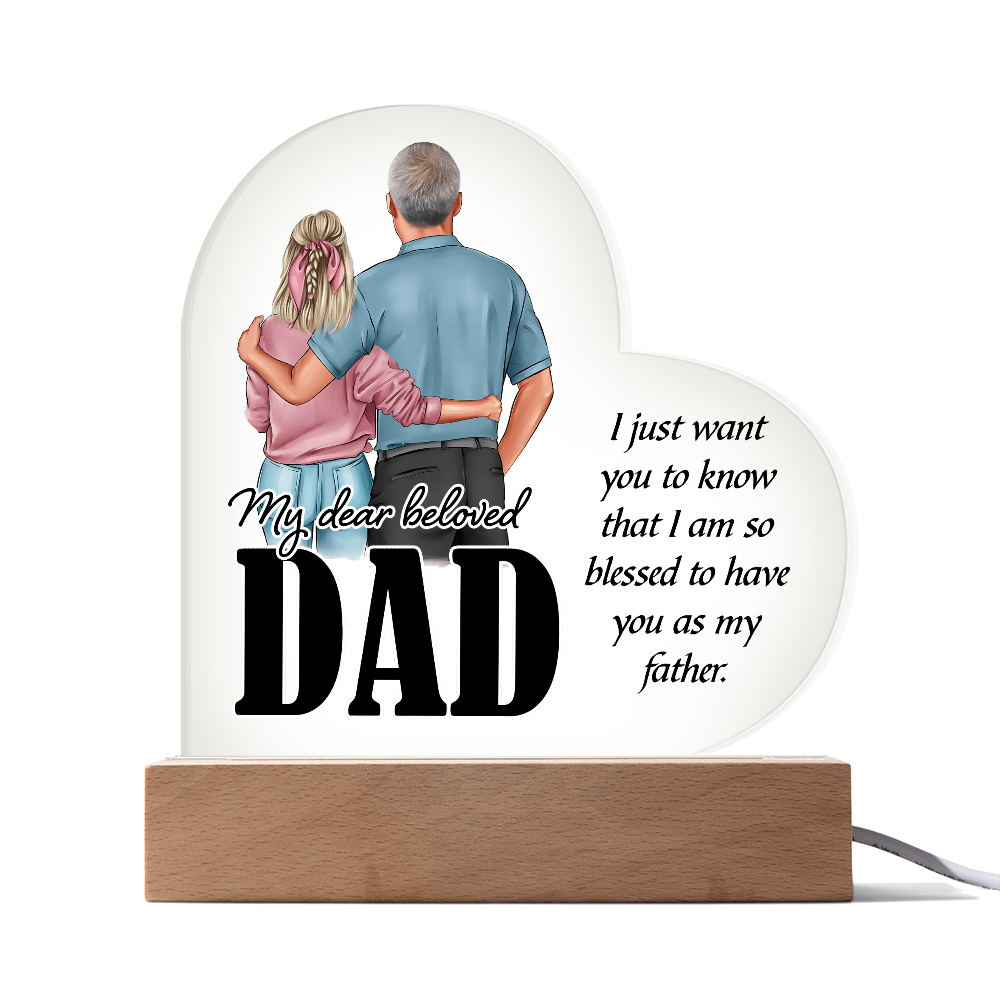 My Dear Beloved Dad Acrylic Heart Plaque - Father's Day Gift for Dad