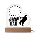 I Hooked The Best Dad Acrylic Heart Plaque - Father's Day Gift for Dad