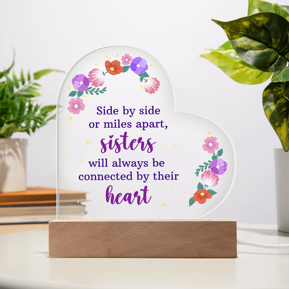 Side By Side Or Miles Apart Acrylic Heart Plaque - Gift for Sister