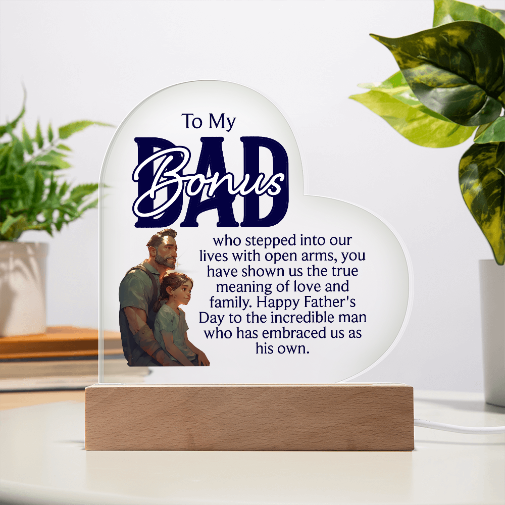 To A Bonus Dad Acrylic Heart Plaque - Father's Day Gift for Dad