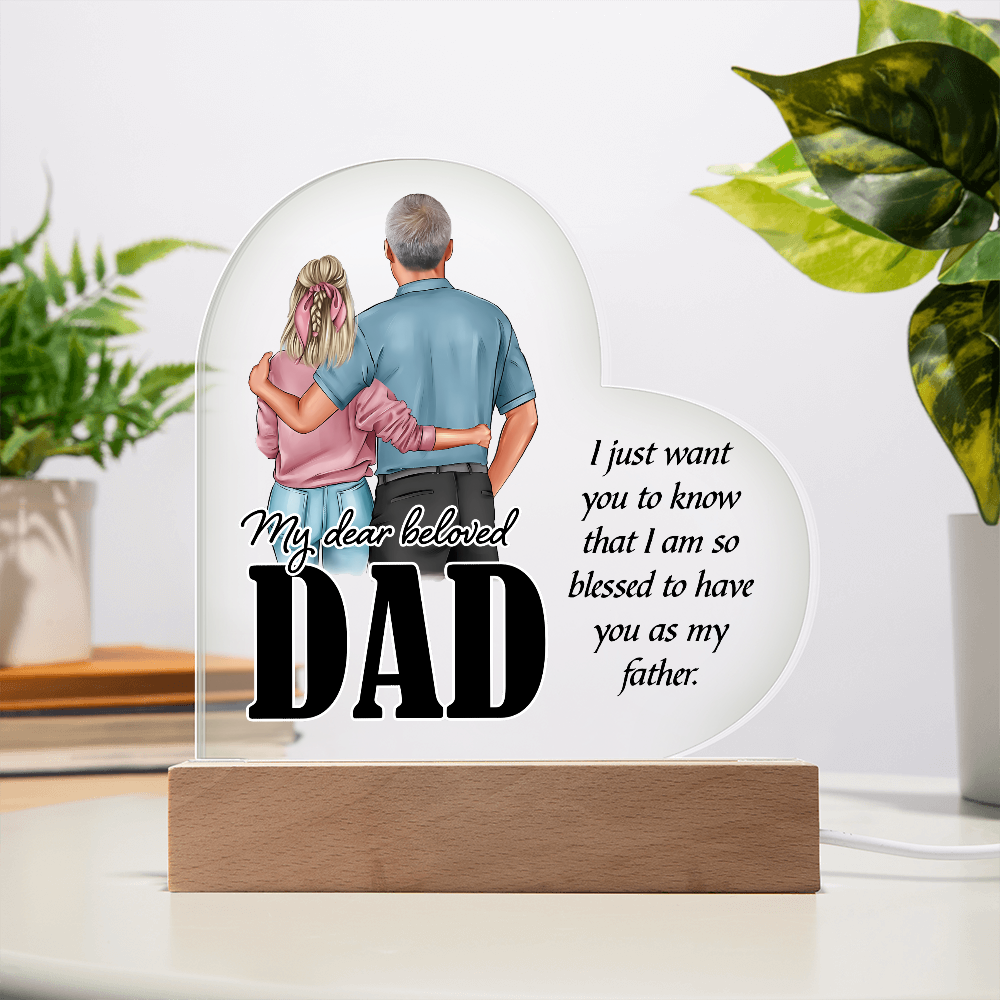 My Dear Beloved Dad Acrylic Heart Plaque - Father's Day Gift for Dad