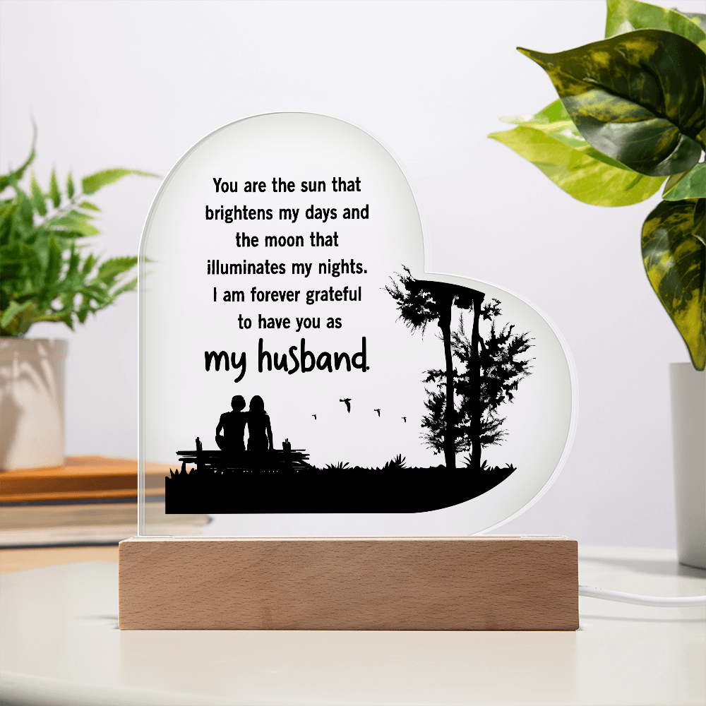You Are The Sun That Brightens My Days Acrylic Heart Plaque - Gift for Husband