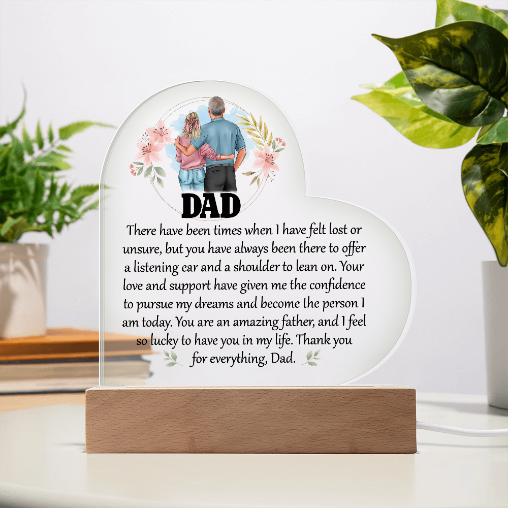Dad There Have Been Times Acrylic Heart Plaque - Father's Day Gift for Dad