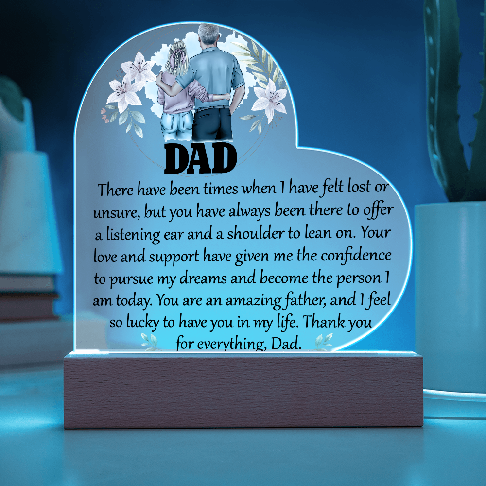 Dad There Have Been Acrylic Heart Plaque