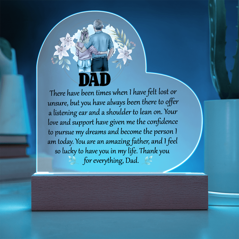 Dad There Have Been Times Acrylic Heart Plaque - Father's Day Gift for Dad