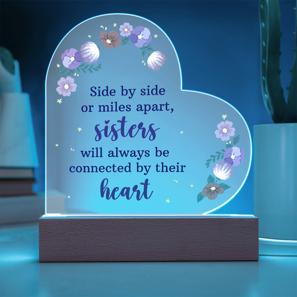 Side By Side Or Miles Apart Acrylic Heart Plaque - Gift for Sister