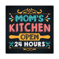 Mom's Kitchen Open 24 Hours… High Gloss Metal Art Print