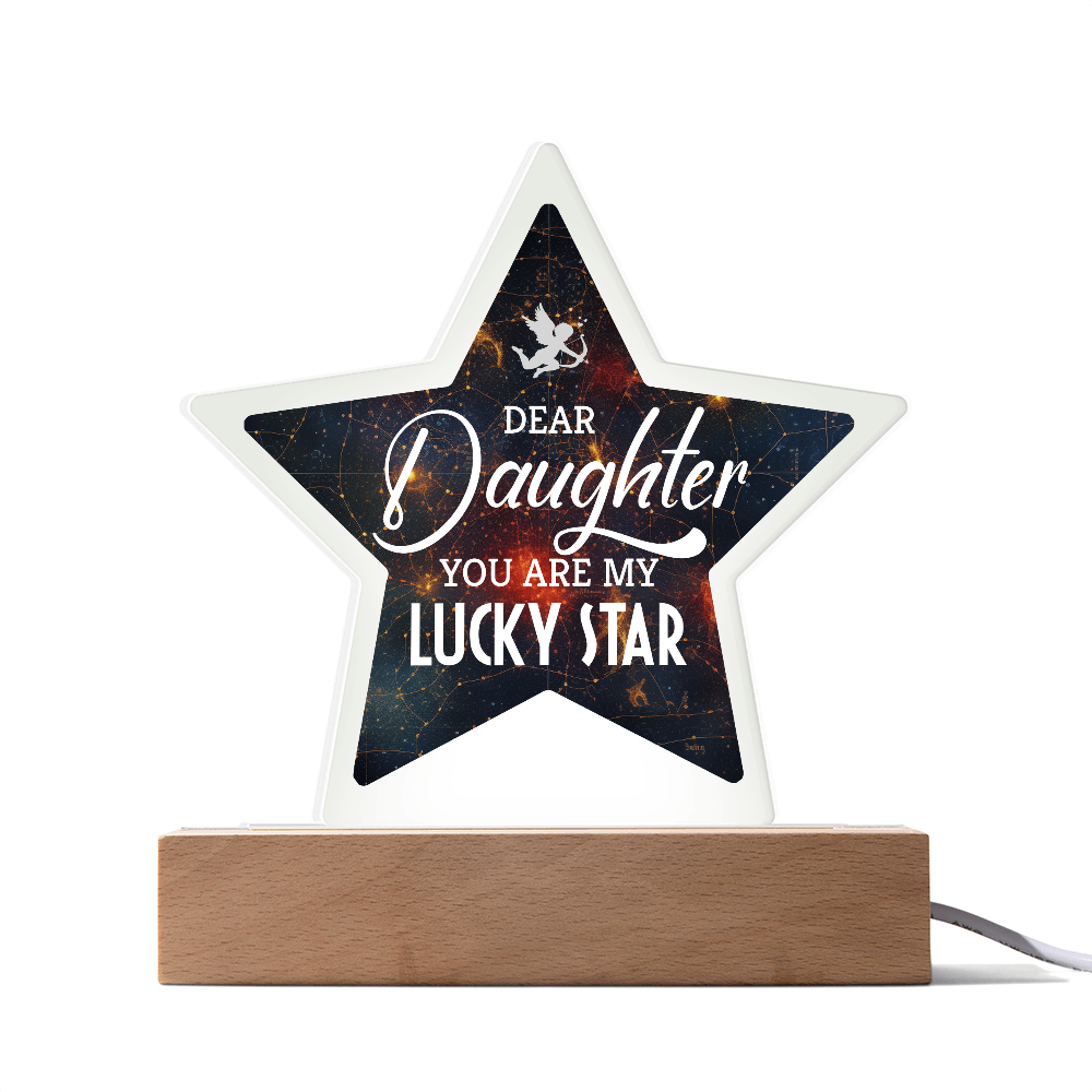 Dear Daughter You Are My Lucky Star Acrylic Star Plaque - Gift for Daughter