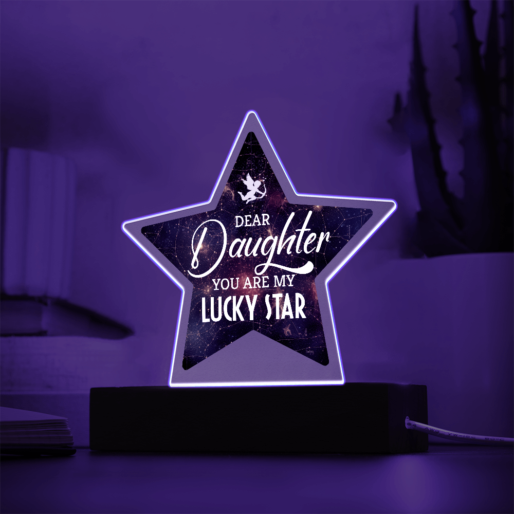 Dear Daughter You Are My Lucky Star Acrylic Star Plaque - Gift for Daughter