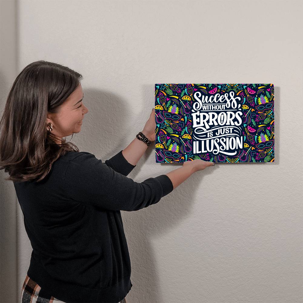 Success Without Errors High Gloss Metal Art Print