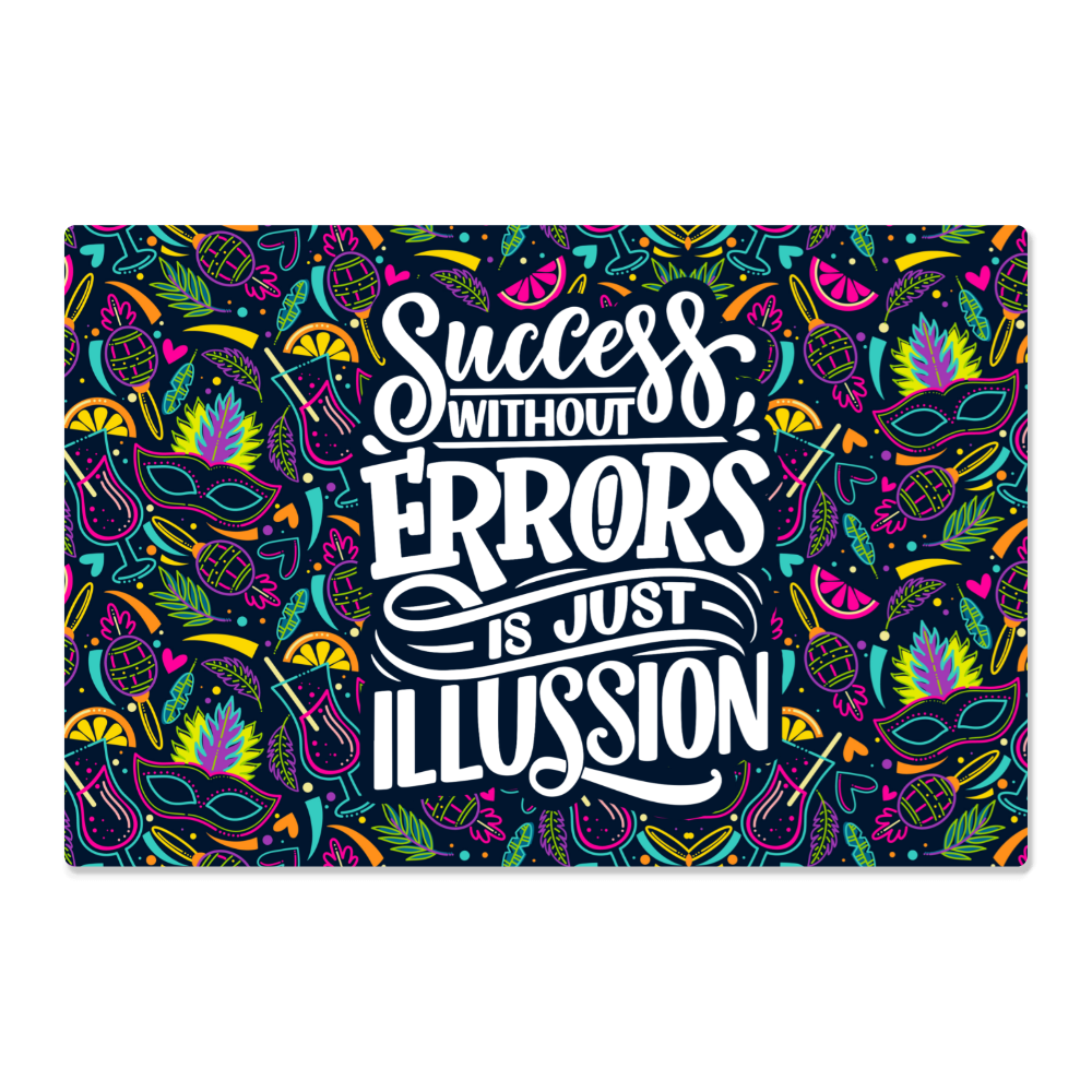 Success Without Errors High Gloss Metal Art Print
