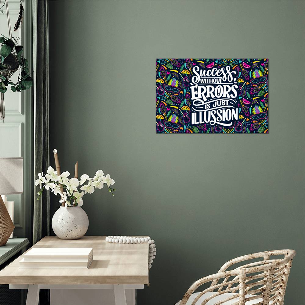 Success Without Errors High Gloss Metal Art Print