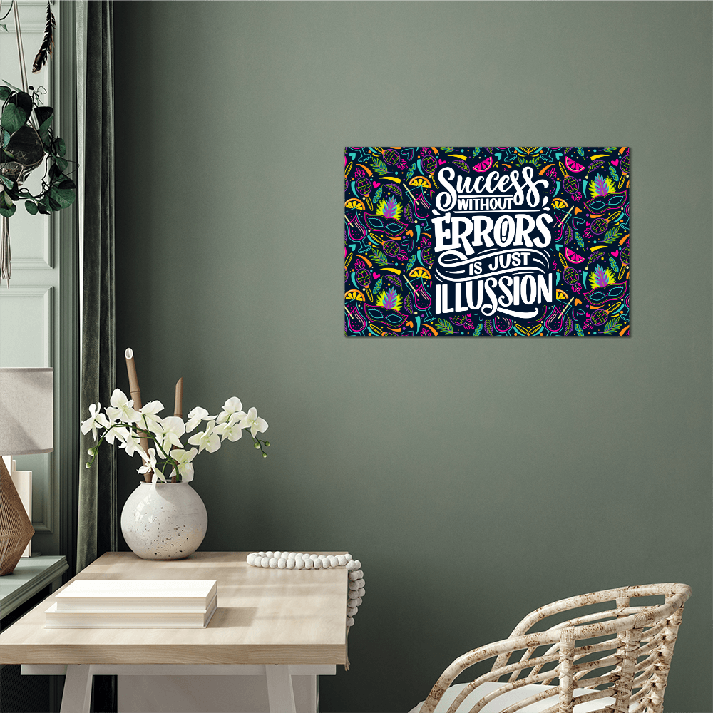Success Without Errors High Gloss Metal Art Print