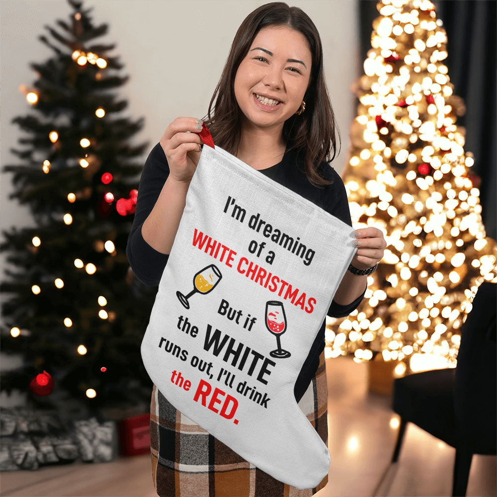 I'm Dreaming of a White Christmas Giant Stocking, Funny Wine Lover Christmas Stocking Decor