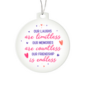 Our Laughs Are Limitless Acrylic Bulb Ornament - Gift for Friend