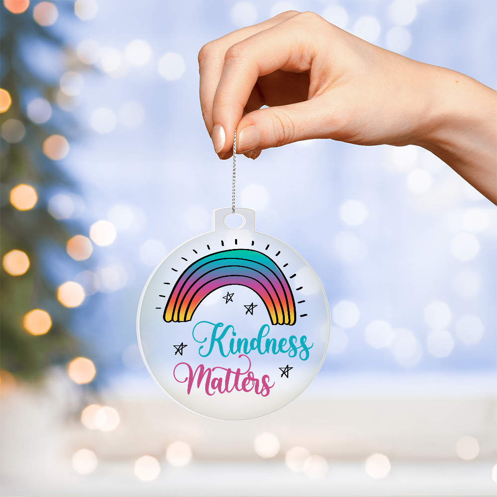 Kindness Matters Acrylic Bulb Ornament - Inspirational Gift