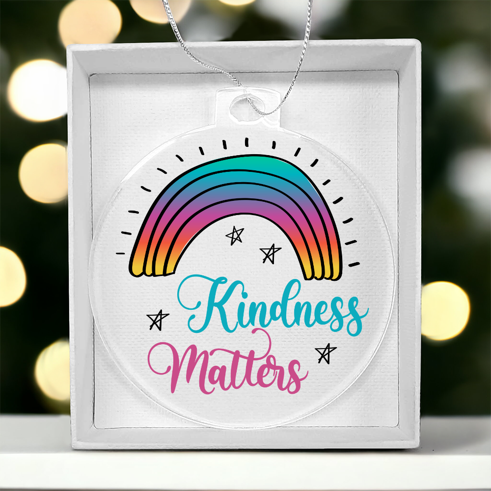 Kindness Matters Acrylic Bulb Ornament - Inspirational Gift