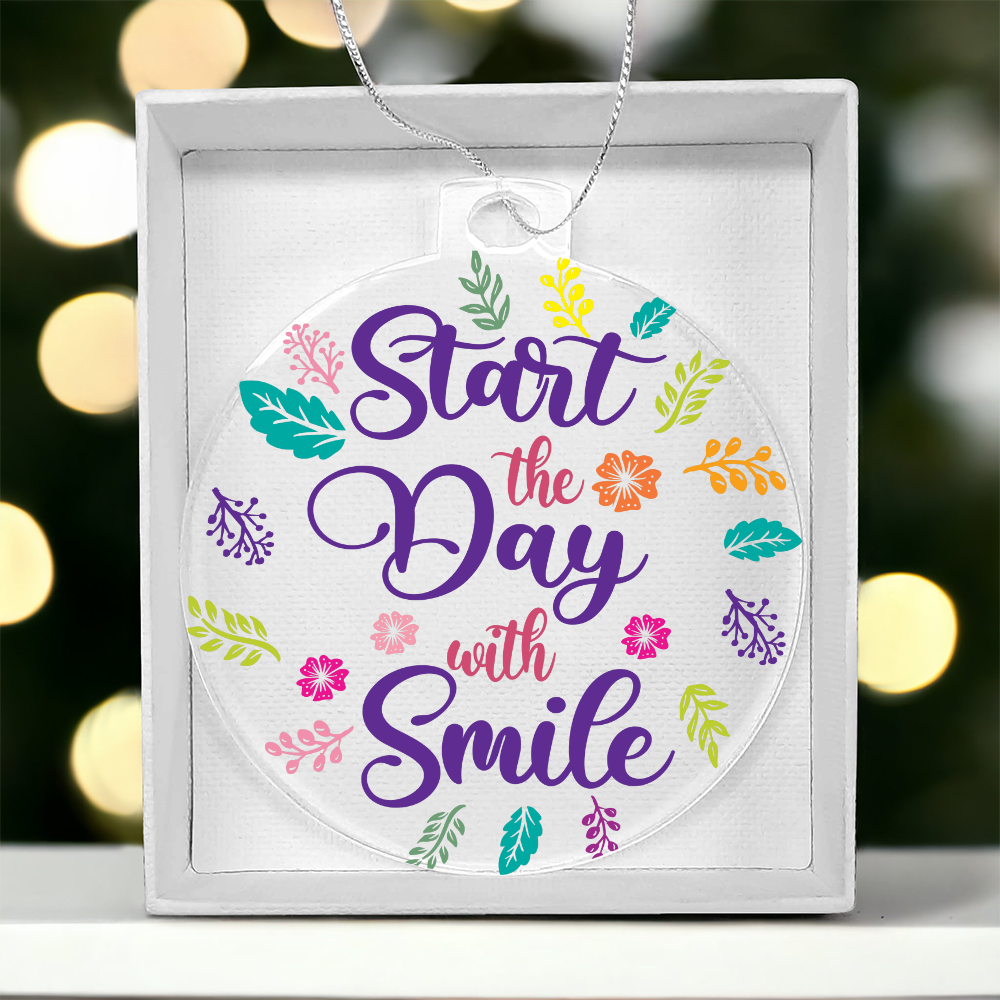Start the Day with Smile Acrylic Bulb Ornament