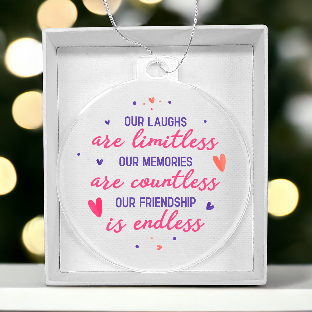 Our Laughs Are Limitless Acrylic Bulb Ornament - Gift for Friend
