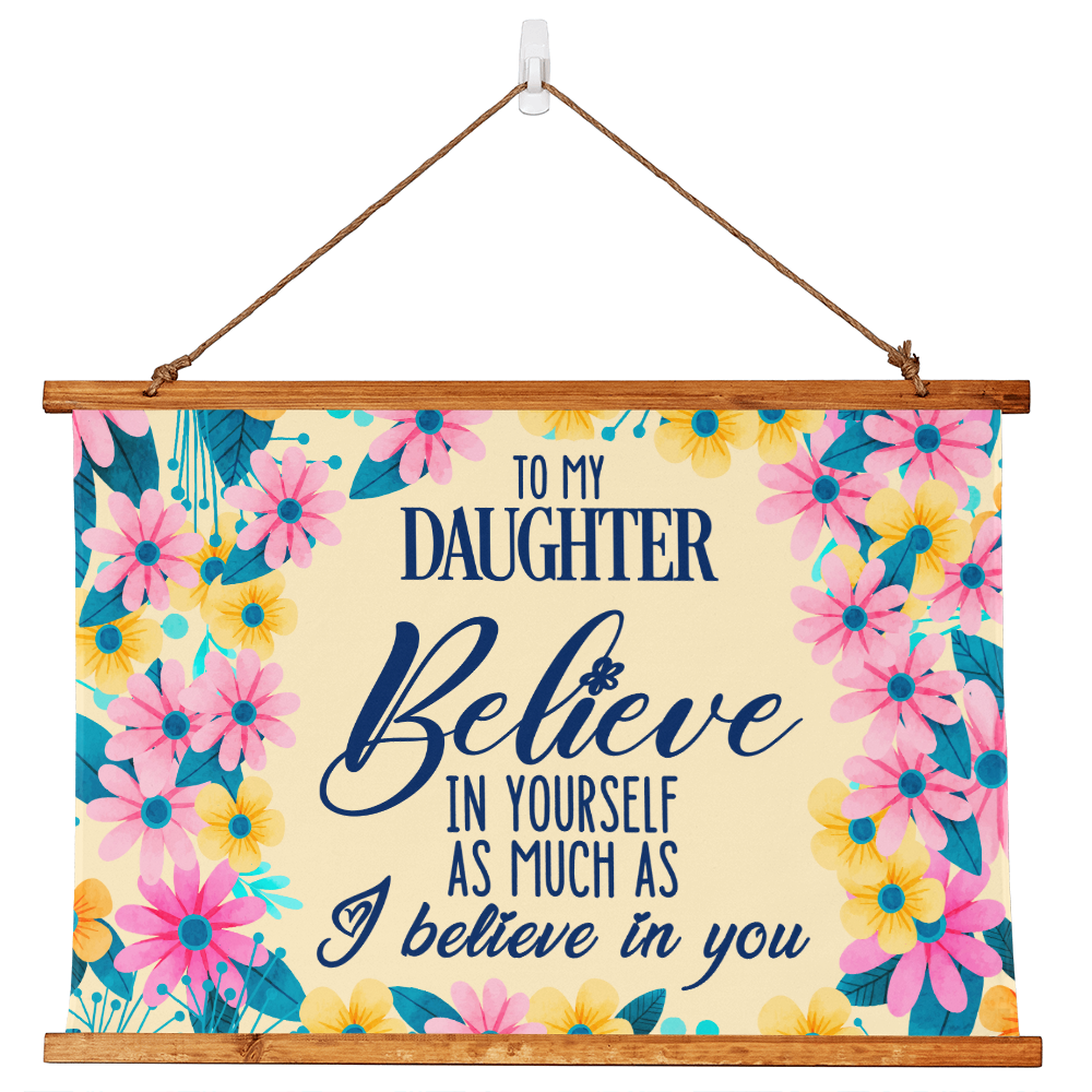 Believe In Yourself As Much As I Believe In You Wood Framed Wall Tapestry