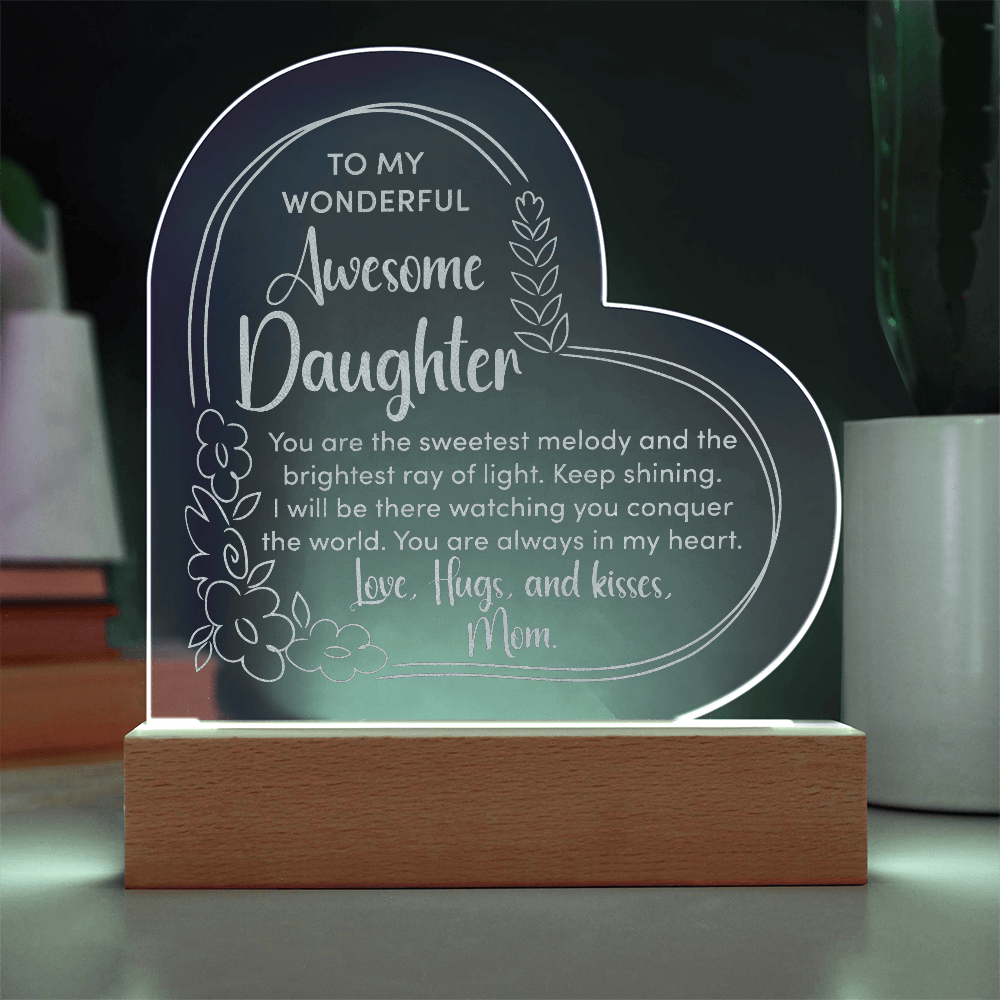 To My Wonderful Daughter Engraved Acrylic Heart Plaque - Gift for Daughter