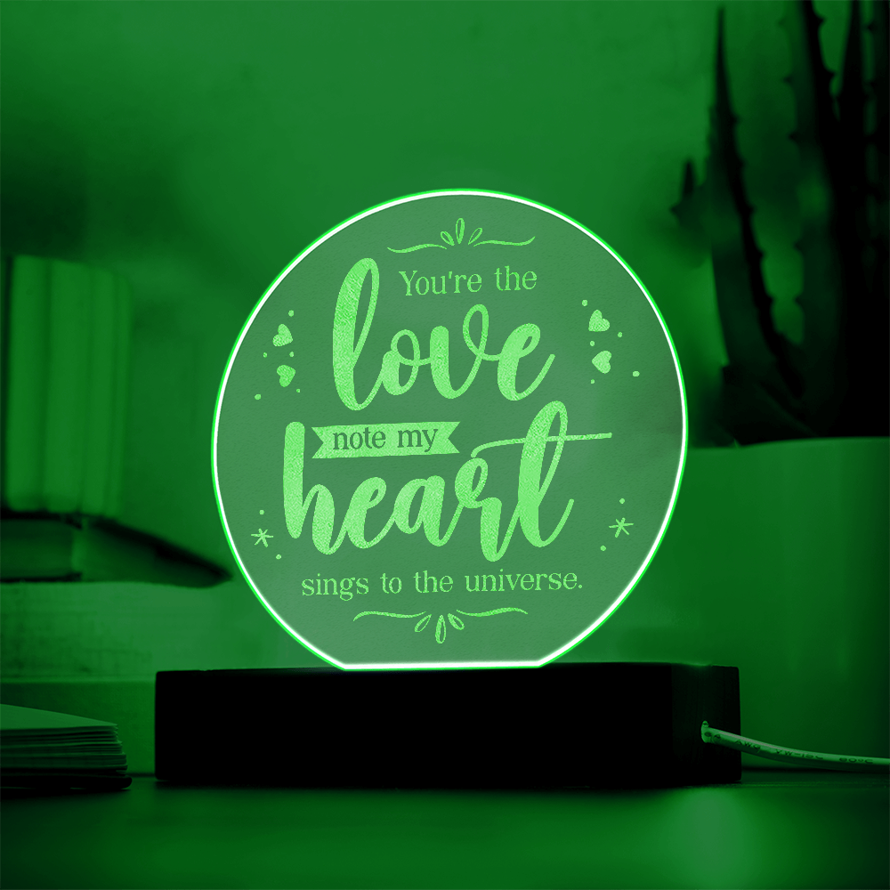 You're The Love Note My Heart Sings Engraved Acrylic Circle Plaque - Anniversary Gift