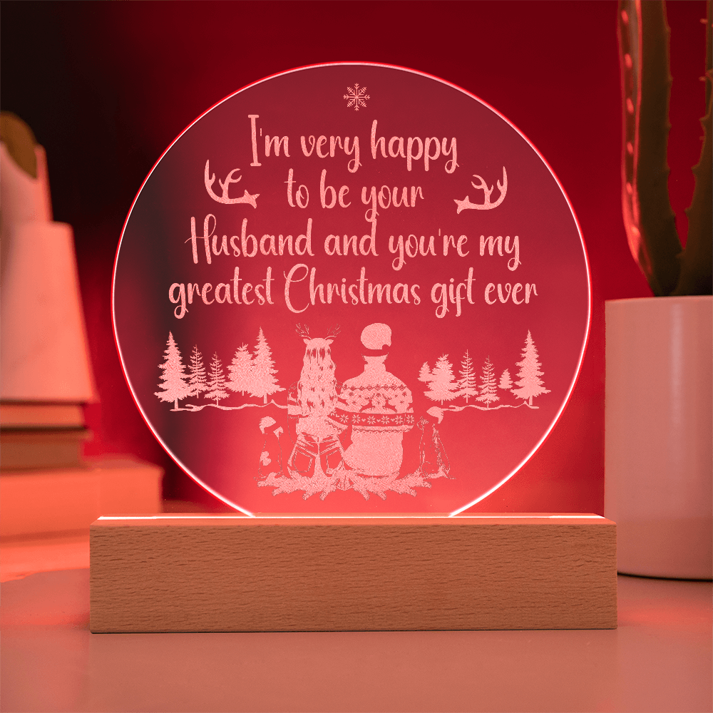I'm Very Happy Engraved Acrylic Circle Plaque - Gift for Dad