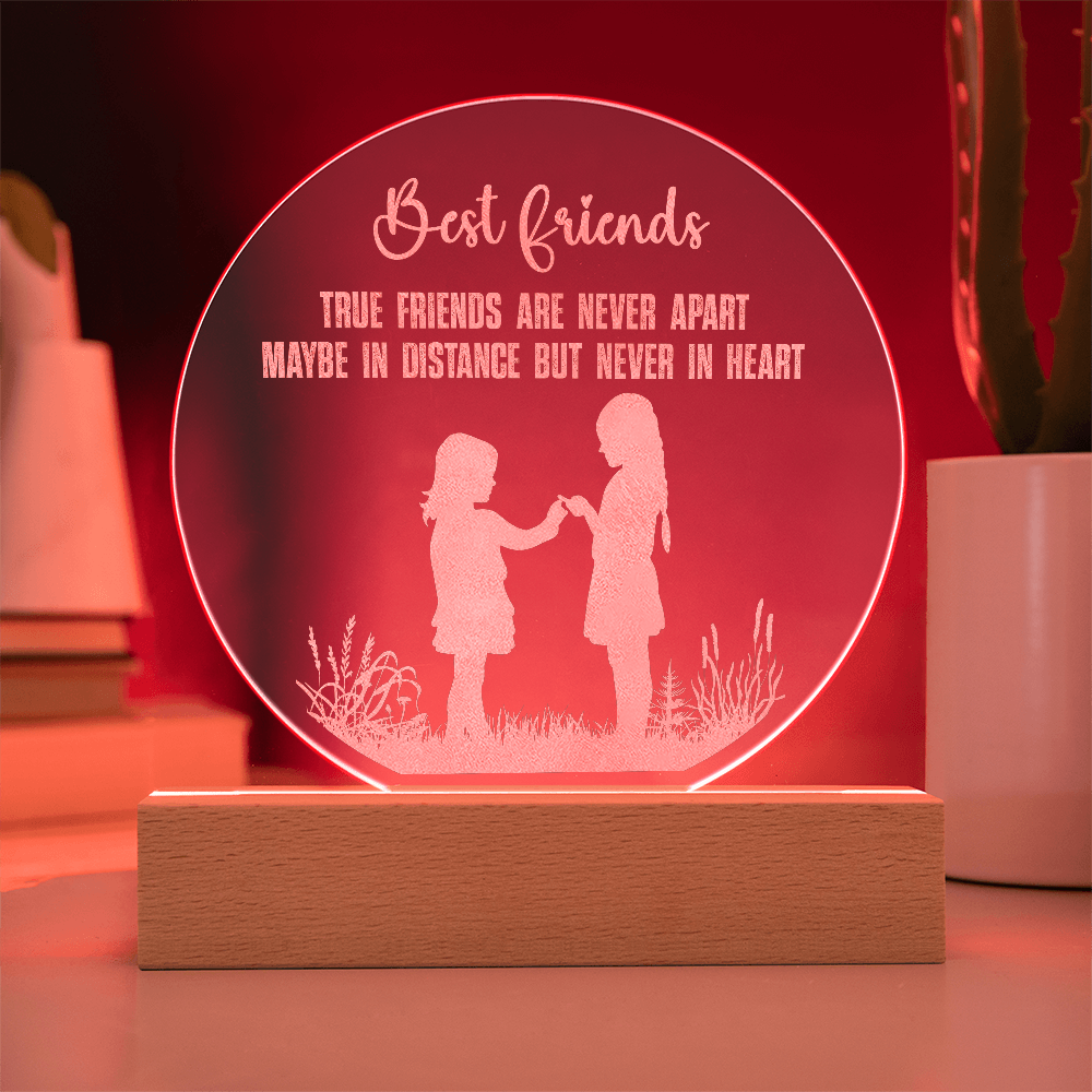 True Friends Are Never Apart Engraved Acrylic Circle Plaque - Gift for Friend
