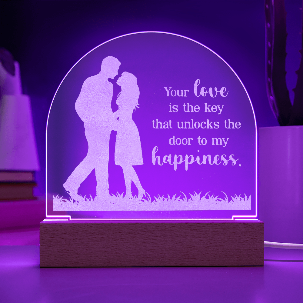 Your Love Is The Key Engraved Acrylic Dome Plaque - Anniversary Gift