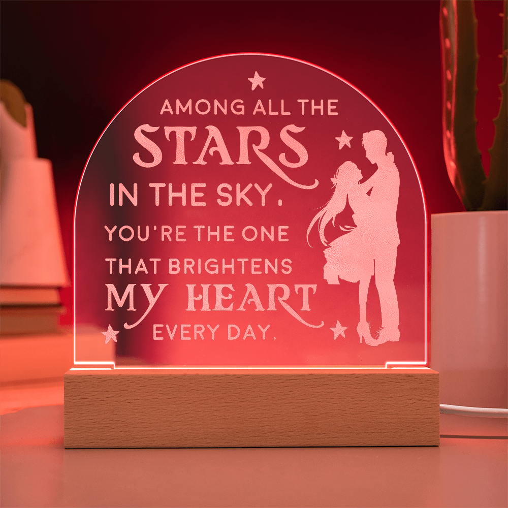 To My Wife Among All The Women Engraved Acrylic Dome Plaque - Anniversary Gift
