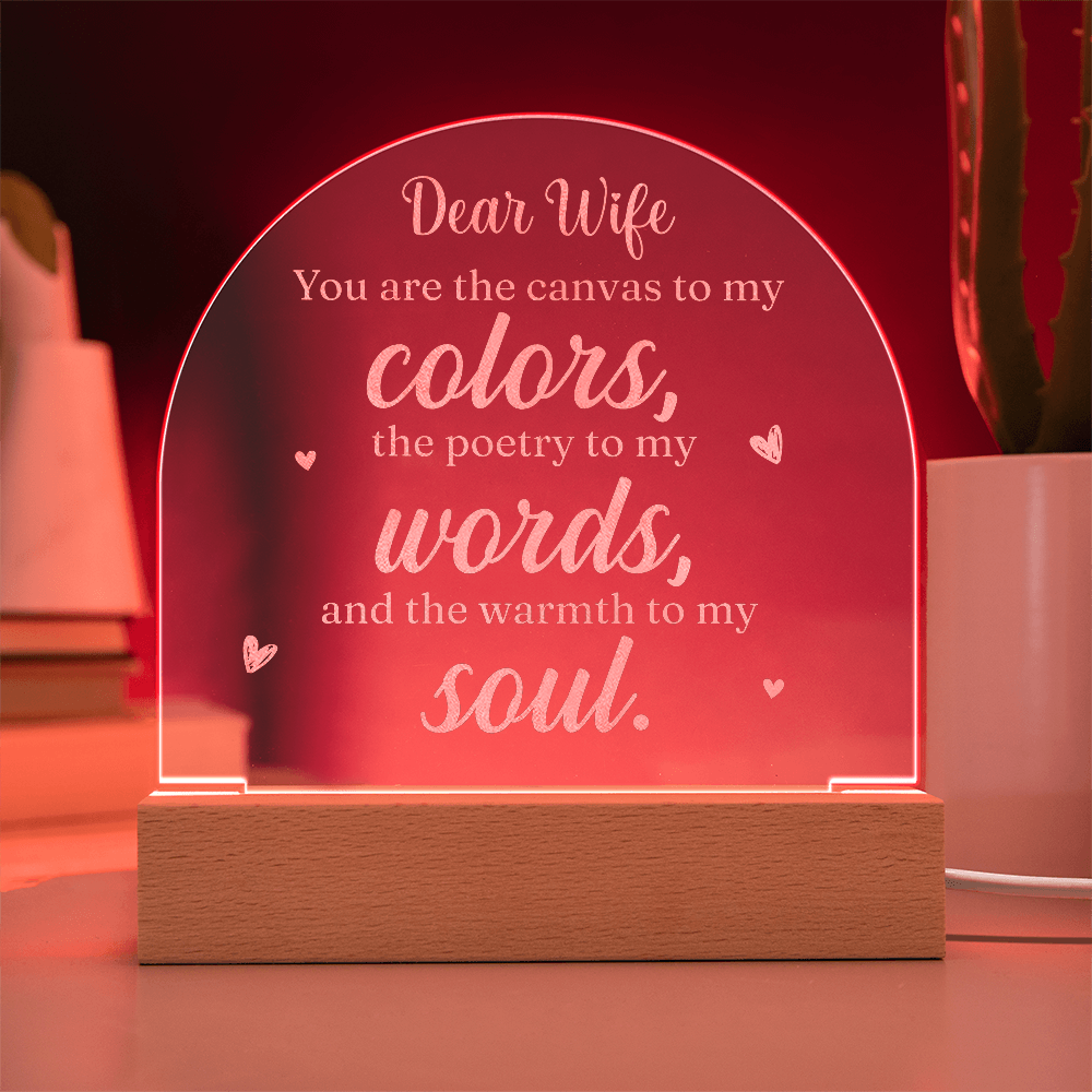 Dear Wife You Are The Canvas To My Colors Engraved Acrylic Dome Plaque - Anniversary Gift